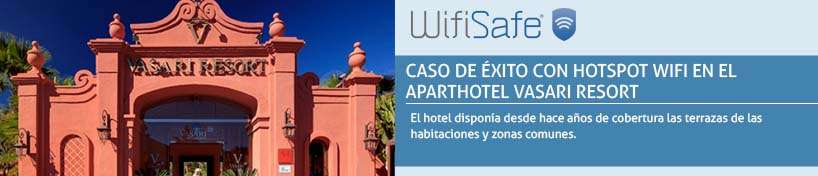Caso de éxito con Hotspot WIFI en el Aparthotel Vasari Resort