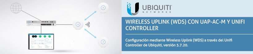 Wireless uplink (WDS) con UAP-AC-M y unifi controller