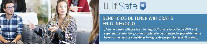 Beneficios de tener WiFi gratis en tu negocio