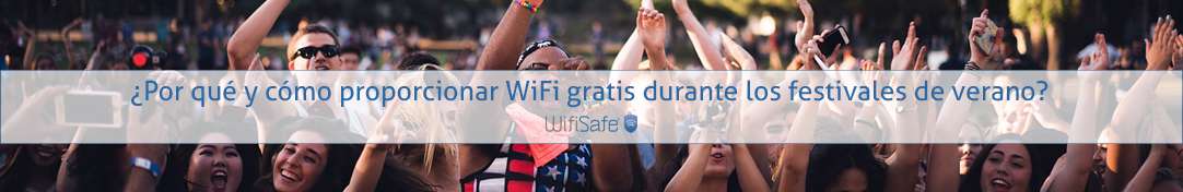 Por qué y cómo proporcionar WiFi gratis durante los festivales de verano