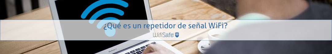 Qué es un repetidor de señal WiFi