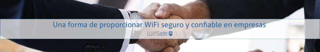 Una forma de proporcionar WiFi seguro y confiable en empresas